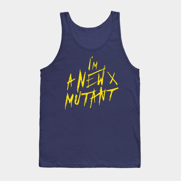 I’m a New X Mutant Tank Top by happyantsstudio